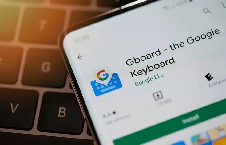 تطبيق لوحة مفاتيح Gboard يتحول إلى لوحة تتبع ذكية قريباً